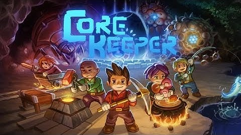 This Game Is Pretty Fun Core Keeper First Playthrough