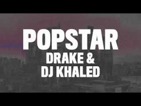 DJ Khaled ft. Drake - POPSTAR (Audio)