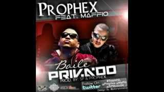 Vignette de la vidéo "BAILE PRIVADO - Prophex Ft. Maffio (audio oficial)"