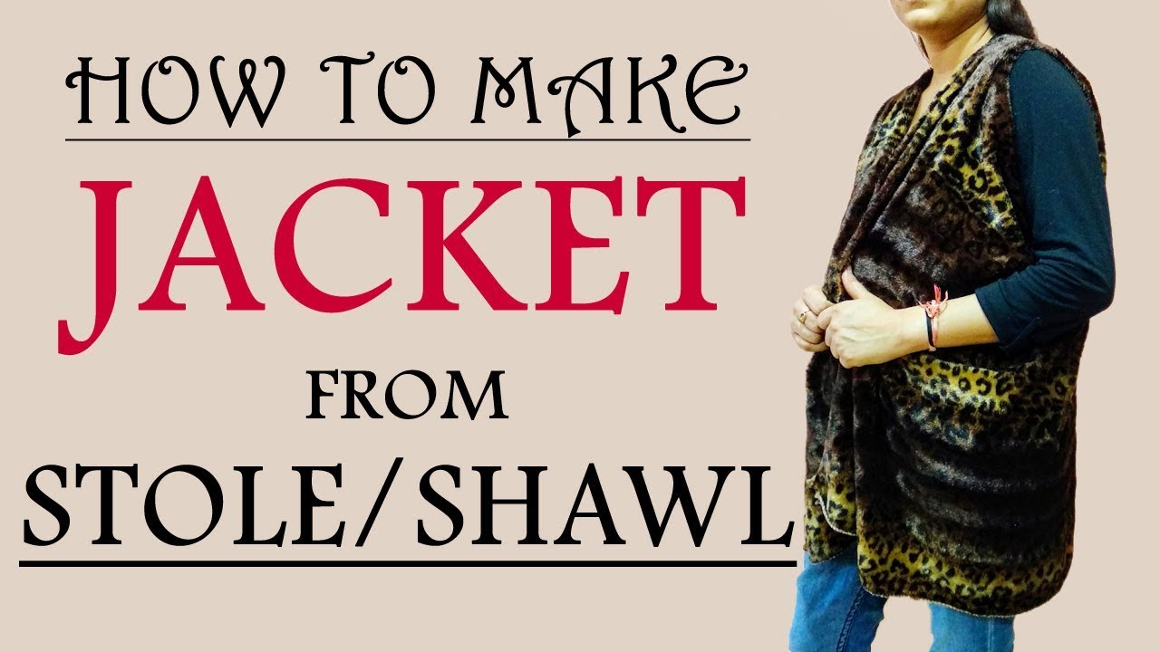 How to make jacket/shrug from stole/shawl | no cutting method - YouTube
