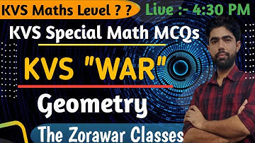 #18 KVS Maths | Geometry - Part 5 | Kvs Exam Preparation| The Zorawar Classes | By Satyam SIr