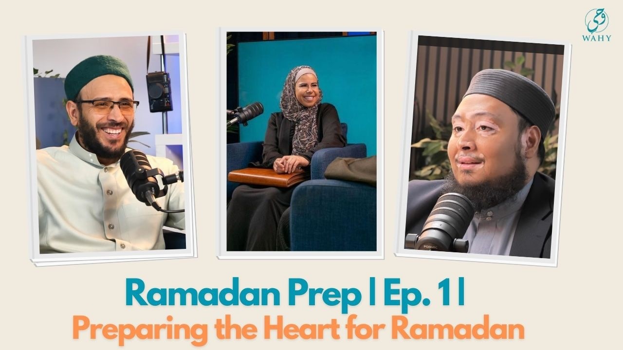 Ramadan Prep | Ep. 1 | Preparing the Heart for Ramadan