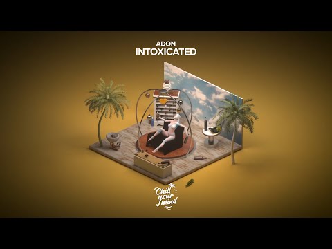 Adon - Intoxicated