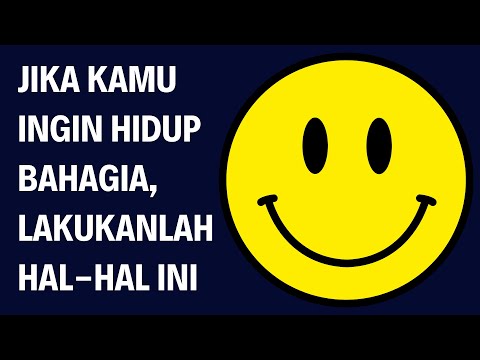 Video: 3 Cara Menjadi Bahagia