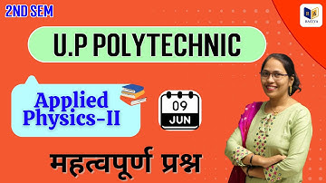 Applied Physics-II | Up Polytechnic 2nd Semester Physics -2