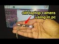 HOW I REUSED MY OLD LAPTOP WEBCAM IN MY PC | MS TECH