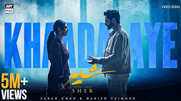 SHER - OST (KHAADA AYE) 🎧 | DANISH TAIMOOR x SARAH KHAN | ARIF LOHAR | FAISAL KAPADIA | ARY MUSIK