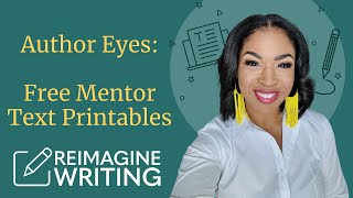 Author Eyes: Free Mentor Text Printables