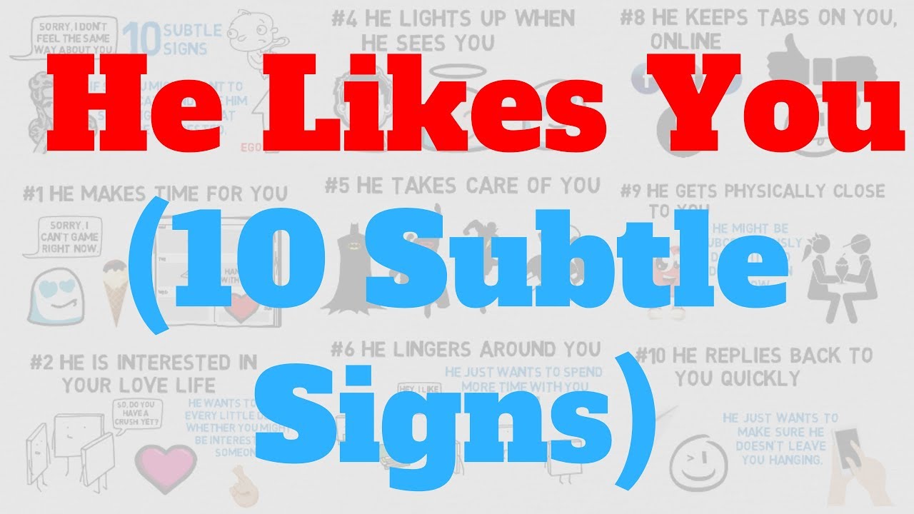Like you. 5 Signs that he likes you. Signs of lying. Subtle. He like to sing