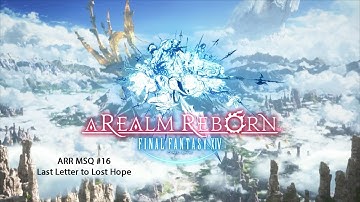 Final Fantasy XIV A Realm Reborn MSQ #16 - Last Letter to Lost Hope