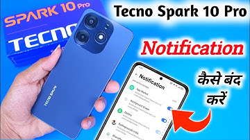 Tecno spark 10 pro Notification setting, How to show notification icon in Tecno spark 10 pro