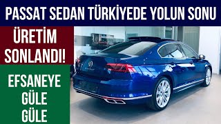 Flaş Haber Vw Passat Sedan Türkiye Satışı Sonlanıyor Passat Sedan Üretimi Durduruldu