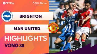 HIGHLIGHTS: BRIGHTON - MAN UNITED | "QUỶ ĐỎ" THĂNG HOA, ĐẠI TIỆC NGÀY HẠ MÀN