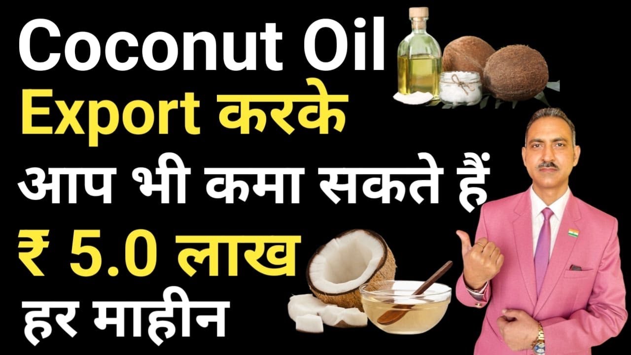 how to export coconut oil from india I coconut oil export I rajeevsaini