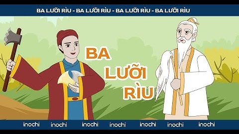 Ba Lưỡi Rìu - Bài học về sự trung thực | Phim hoạt hình cổ tích Việt Nam