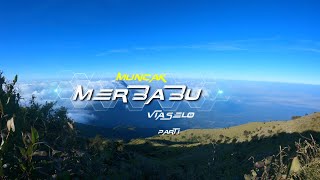 Muncak ke Gunung Merbabu Via Selo (1/2) | Rute Pendakian Hingga Sabana 1 # dondongAdventure