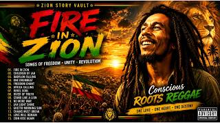 FIRE IN ZION 🔥 Conscious Roots Reggae Album Inspired by Bob Marley | Spiritual Rebel Music