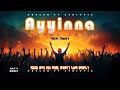 Ayyinna New Gedeo Gospel Song Ruhama Dhalaktvethiopia Track 4