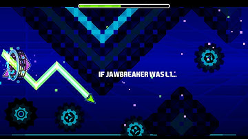 Geometry Dash [1.9] If Jawbreaker Was L1 by Suomi