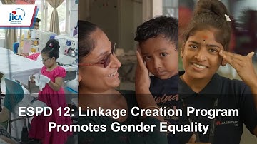 ESPD 12:  Linkage Creation Program Promotes Gender Equality