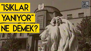 "Işıklar Yanıyor" Ne Demek? l 1961 l 32. Gün Arşivi