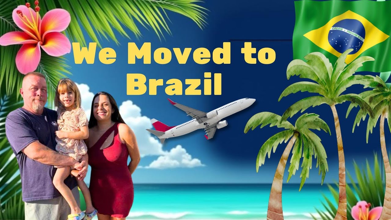 We Moved to Brazil from the USA!