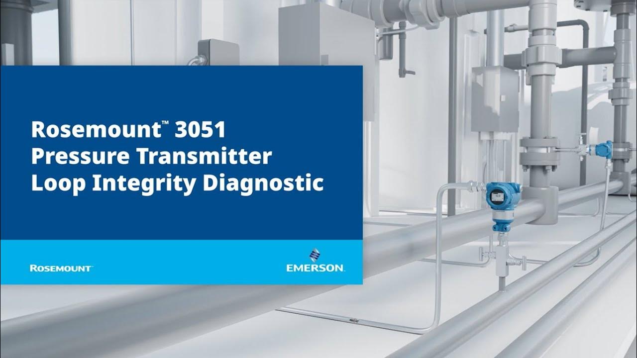 Rosemount® 3051 Pressure Transmitter Loop Integrity Diagnostic - YouTube
