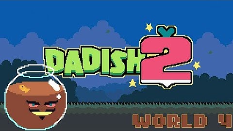 Dadish 2 | World 4 |