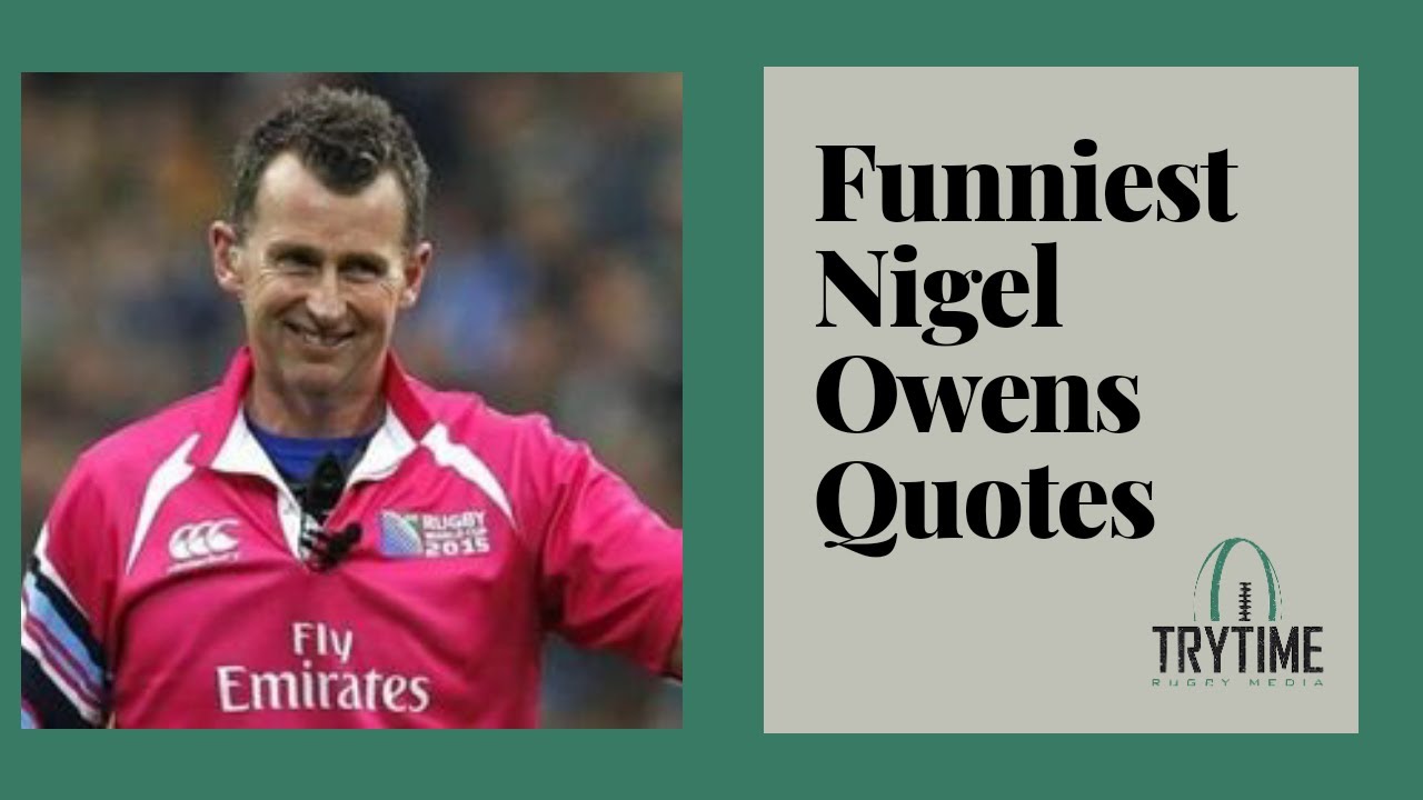 Funniest Nigel Owens Quotes This Is Not Soccer YouTube funniest-nigel-owens-quotes-this-is-not-soccer-youtube