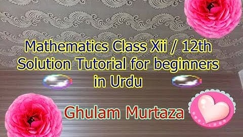 Easy Solution chapter 1 Exercise 1.1 Class 12th/ 2nd Year Maths