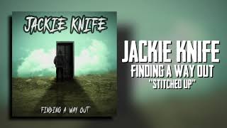 Jackie Knife - Stitched Up