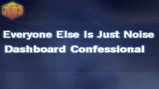 Everyone Else Is Just Noise [ Karaoke Version ] Dashboard Confessional