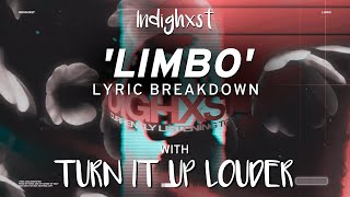 LYRIC BREAKDOWN | Indighxst: 'Limbo'