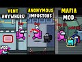 Showcasing The BEST Among Us Mods! [FULL VOD - 1/3/21]