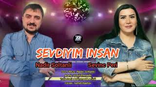 Sevdiyim insan (sen mahni) yeni 2021 sevilen mahni. Nadir Soltanli ft Sevinc Peri. Resimi