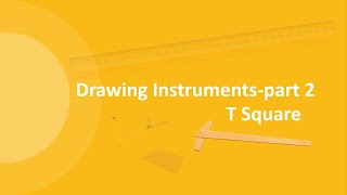 Drawing Instruments(Part-2)-T Square
