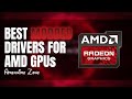 Best modded drivers for amd gpus  it is the best