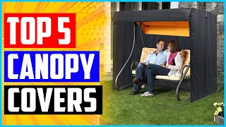Top 5 Best Swing Canopy Covers in 2022