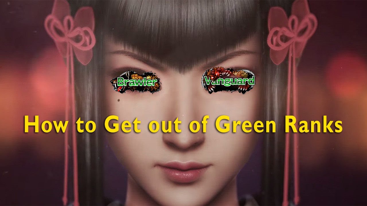 How to Get out of Green Ranks in Tekken 7 YouTube