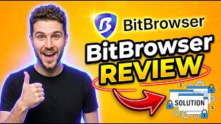 BitBrowser Review 2026: Best Anti-Detect Browser for Multiple Accounts?