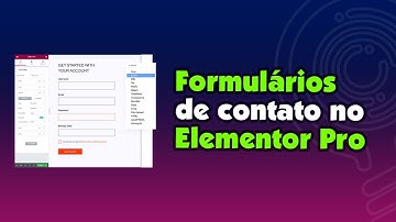 Formulário do Elementor Pro - Como configurar e customizar
