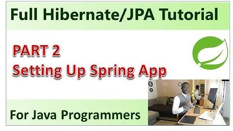 Part 2 -  Setting Up Spring Application