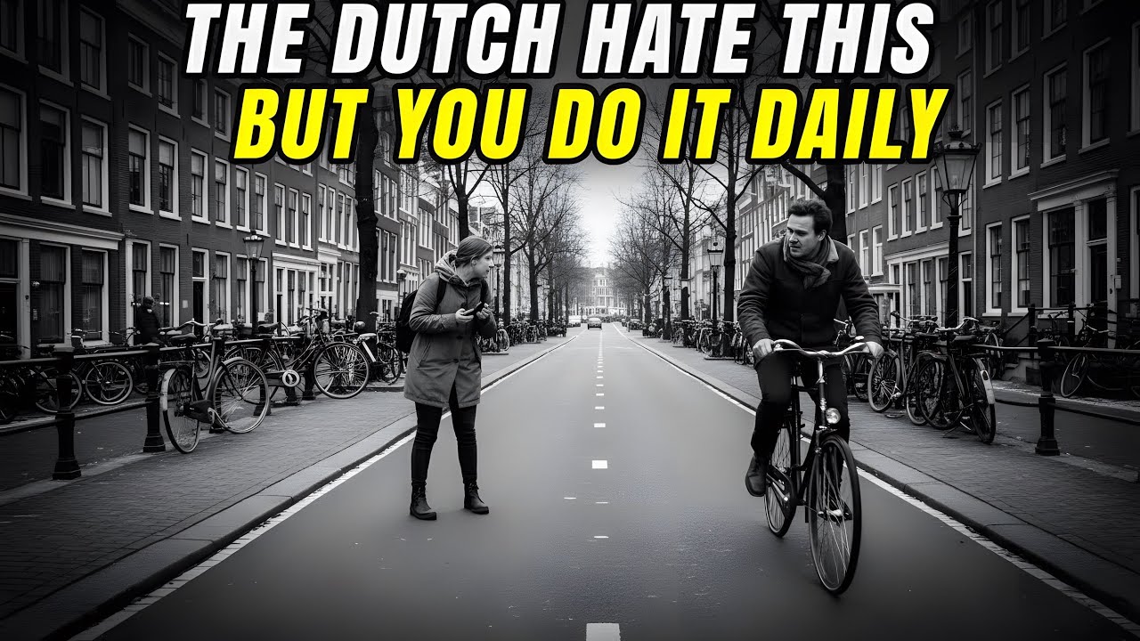 21 things that are hated in the Netherlands, but nowhere else
