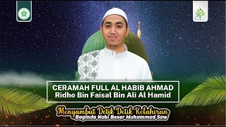 FULL SERMON WELCOMING THE MOMENTS OF THE BIRTH OF PROPHET MUHAMMAD SAW | Al Habib Ahmad Al Hamid