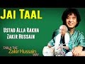 Jai Taal | Ustad Zakir Hussain, Ustad Alla Rakha (Tabla - The Zakir Hussain Way) | Music Today