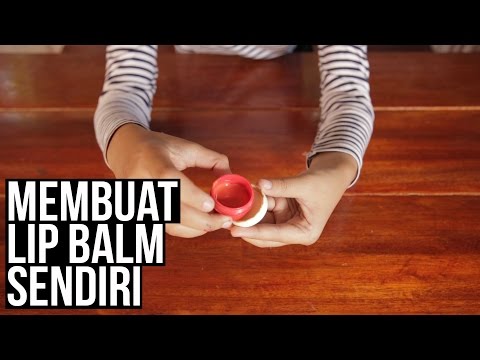 Video: Cara Membuat Lip Balm Sendiri