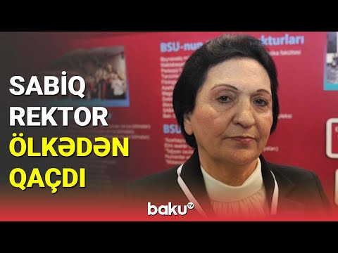 Bakı Slavyan Universitetinin sabiq rektoru Türkiyəyə qaçdı - BAKU TV