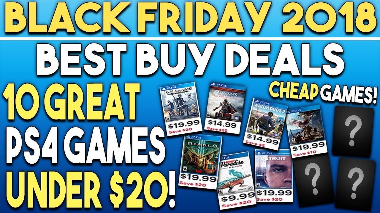 Black Friday 2018 - 10 Great PS4 Games Deals UNDER $20 at Best Buy - YouTube