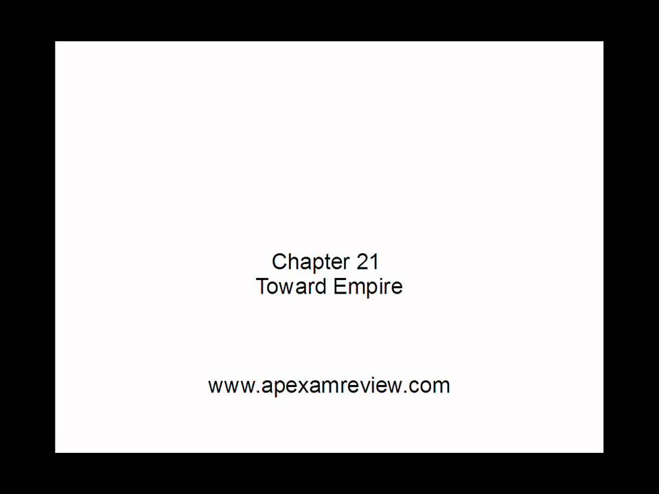 APUSH Chapter 21 Toward Empire Pt 2/2 YouTube
