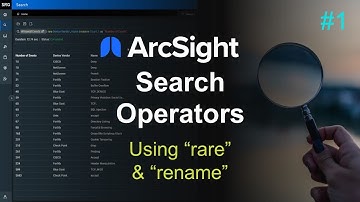 ArcSight Search Operators – #1 – Rare and Rename